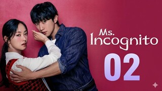 Ms. Incognito (2025) - Ep 2 [Eng Sub]