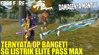 SG LISTRIK ELITE PASS MAX ! TERNYATA OP BANGET! DAMAGENYA GAK ADA OBAT! FREE FIRE INDONESIA