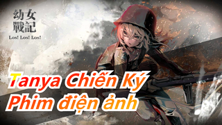 Tanya Chiến Ký| Video Mashup của phim điện ảnh