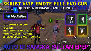 SCRIPT FF MOD MENU FULL EMOTE EVO GUN  SETELAH UPDATE VIP EMOTE BISA DILIHAT MUSUH