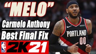 Carmelo Anthony Best Final Fix NBA2K21 with Side-by-Side Comparison