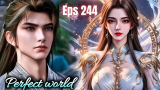 Perfect World Episode 244