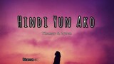 Hindi yun ako - Zyren & Yhanzy (Lyrics Video)