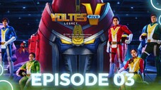 Voltes V Legacy: (Full Episode 3)