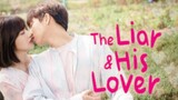 THE LIAR AND HIS LOVER Episode 10 Tagalog Dubbed