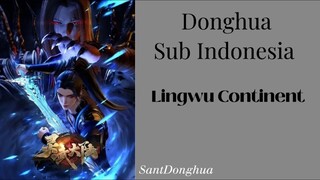 Lingwu Continent Episode 1–8 Sub Indo Donghua