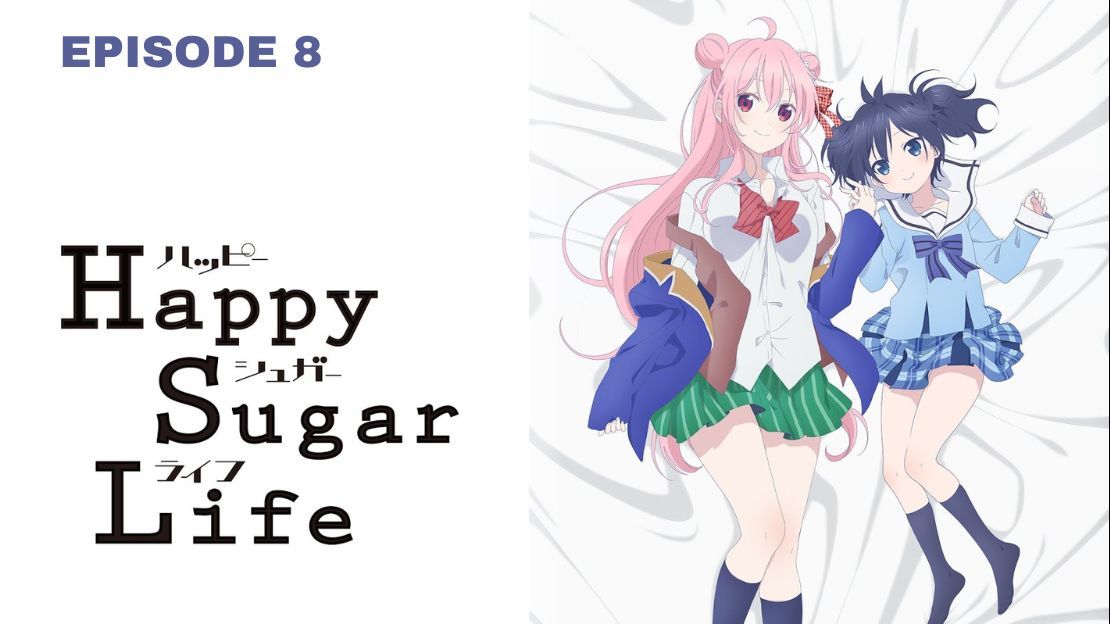 Happy Sugar Life Episode #08  The Anime Rambler - By Benigmatica