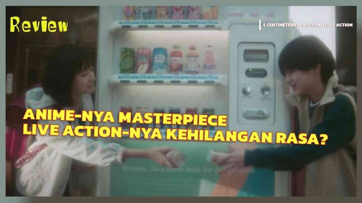 5 CENTIMETERS PER SECOND LIVE ACTION — CANTIK TAPI GAGAL NANDINGI ANIME? REVIEW JUJUR
