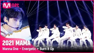 [2021 MAMA] Wanna One - Energetic + Burn It Up | Mnet 211211 방송