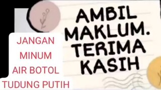 Jangan Minum Air Botol Putih