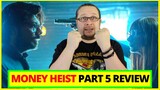 Money Heist Part 5 (Season 5) Review (La Casa De Papel) Netflix Original Series