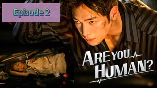 ARE U HUM🤖N Episode 2 Tag Dub