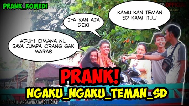 PRANK| PURA PURA NGAKU TEMAN SD! KE ORANG GAK DI KENAL| AHAHHAA