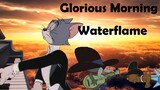 【Cat and Mouse】Glorious Morning 2