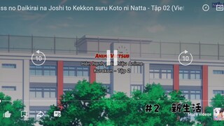 Kết Hôn Với Người Mà Tôi Ghét Nhất - Tập : 02