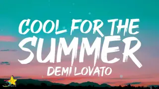 Demi Lovato - Cool for the Summer (Lyrics) | got my mind on your body and your body on my mind