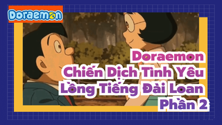 Doraemon (Wasa Dora) - Chiến Dịch Tình Yêu (Thuyết Minh Tiếng Đài, Phần 2)