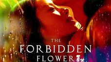 (SUB) THE FORBIDDEN FLOWER (2023) EPISODE 9