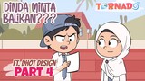 DINDA MINTA BALIKAN? Ft. DHOT DESIGN - ANIMASI TORNADO