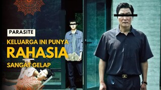 PARASITE | KELUARGA INI PUNYA RAHASIA GELAP