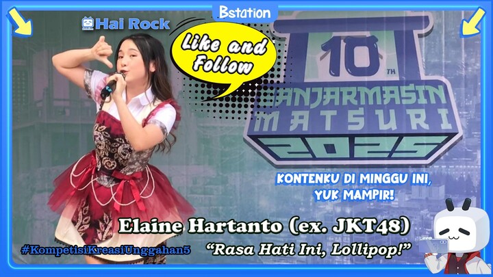 Elaine Hartanto (ex. JKT48) "Rasa Hati Ini, Lolipop!"