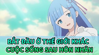 Bắt đầu ở thế giới khác |【Nếu】Cuộc sống sau hôn nhân của Rem và Subaru Natsuki