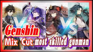 [Genshin  Mix Cut]  Teyvat's most skilled gunman