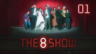 The 8 Show: Episode 01