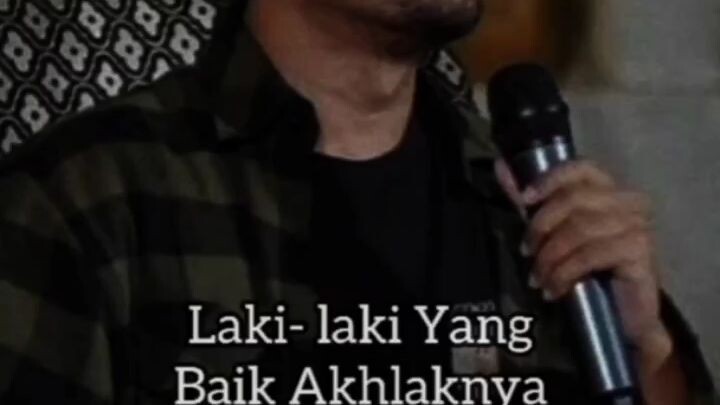 Laki laki yang baik akhlaknya