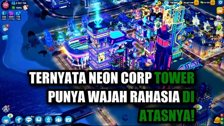 🔥 TERNYATA NEON CORP TOWER PUNYA WAJAH RAHASIA DI ATASNYA!
