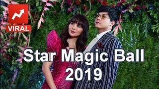 STAR MAGIC BALL 2019 With TOP 10 BEAUTIFUL CELEBRITIES