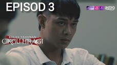 CHBKT Episod 3