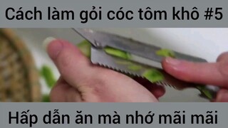Cách làm gỏi cóc tôm khô #5