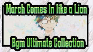 March Comes In like a Lion|Bgm Ultimate Collection-Yukari Hashimoto_D