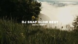 DJ Snap Slow Beat - Zio Dj Remix