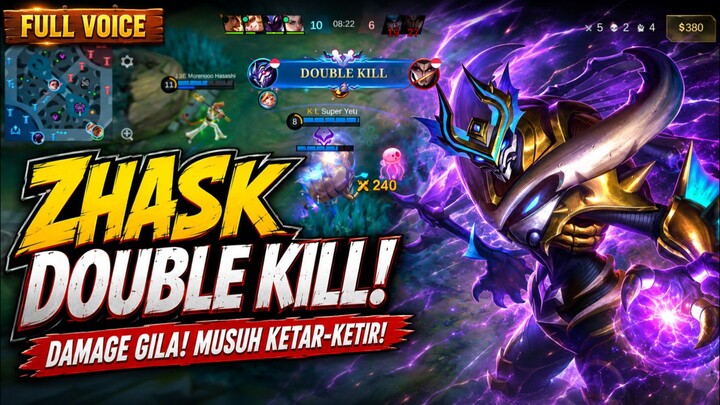 ZHASK MENGAMUK! 🔥 DOUBLE KILL, DAMAGE GILA! MUSUH KETAR-KETIR!. MLBB