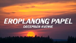 EROPLANONG PAPEL - DECEMBER AVENUE (LYRICS)