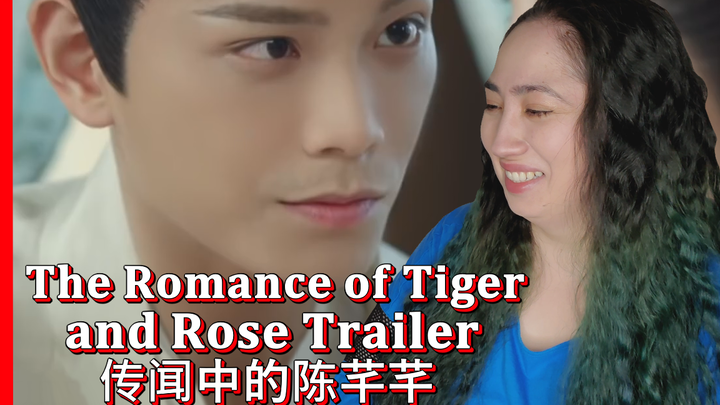 传闻中的陈芊芊The Romance of Tiger and Rose 反应视频