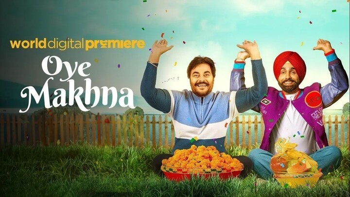 Oye Makhna | Punjabi movie (2022)