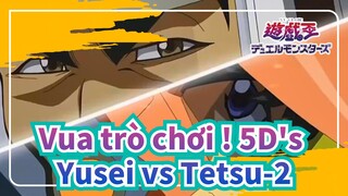 [Vua trò chơi !|5D's]How old are you...？Fudo Yusei vs Ushio Tetsu-1_A