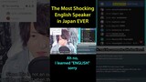 The Most Shocking English Speaker In Japan EVER