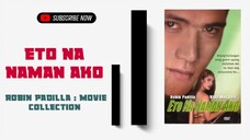Eto Na Naman Ako | 2000 ° Romantic / Action | Robin Padilla Movie Collection | Classic Movies
