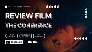 Malam yang Mengubah Segalanya – Coherence (2013)