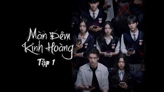 Phim Màn Đêm Kinh Hoàng - Tập 1 - Vietsub