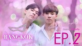 Bangkok The Series ep 2 (1080p)