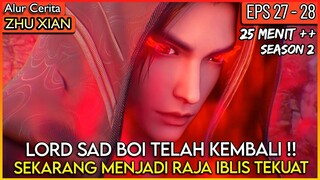 DARI SADBOI BERUBAH MENJADI RAJA IBLIS TERKUAT !! - Alur Cerita Donghua #ZX PART 27