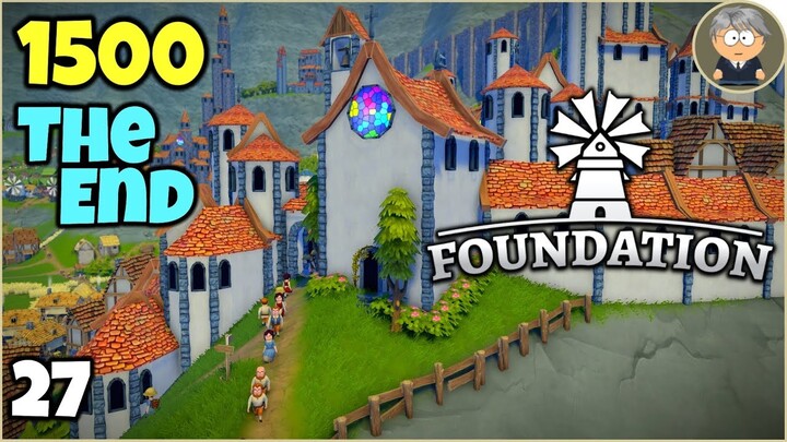 Foundation Early Access - 27 - 1500 Villagers, The End