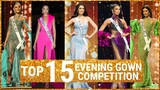 TOP 15 BEST EVENING GOWN PRELIMINARY l Miss universe 2022