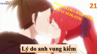 Zero Kara Hajimeru Isekai Seikatsu - Lý do anh vung kiếm