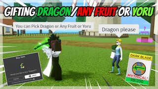 Gifting DRAGON FRUIT or ANY FRUIT or YORU to NOOBS on Blox Fruits | Roblox |